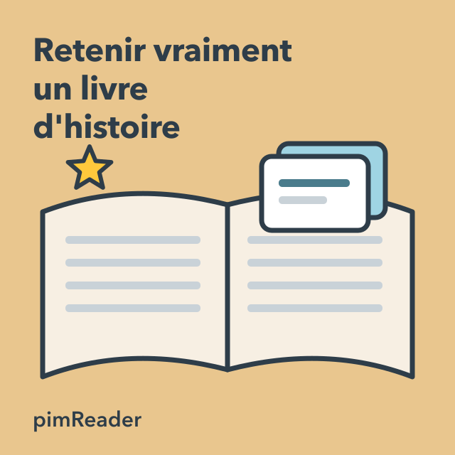 Comment se souvenir réellement d'un livre d'histoire
